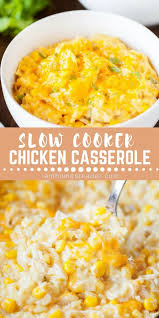 Slow Cooker Corn Chicken Casserole Recipe Slow Cooker Chicken Casserole Easy Chicken Casserole Recipes Chicken Crockpot Recipes Easy