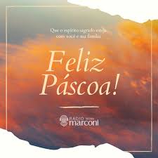 Veja as melhores frases e mensagens de páscoa 2020, lindas e criativas: Feliz Pascoa Mensagem Da Radio Marconi Fm 99 9 Radio Fundacao Marconi Fm 99 9 Mhz