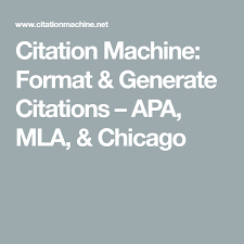 Citation Machine Format Generate Citations Apa Mla Chicago Citation Machine Mla Mla Citation