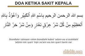 Bacalah doa untuk menghilangkan penyakit kepala di bawah ini karena bagaimana pun, allah swt adalah dzat yang maha menyembuhkan. Doa Sakit Kepala Biar Cepat Sembuh Yang Diajarkan Nabi Abiabiz