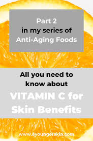 Uneven skin tone, fine lines or red marks among your complexion woes? Can Vitamin C Make You Look Younger Vitamin C Benefits Anti Aging Food Vitamin C