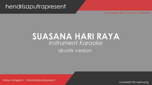 Anisah ahmad basri 85 views1 year ago. Suasana Hari Raya Karaoke Kirik Akustik Gitar Version Youtube