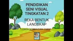 Play this game to review visual arts. Psv Ting 2 Bab 5 Reka Bentuk Landskap Youtube