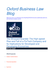 Founded in 1999, wirecard offered electronic payment transaction services in all continents. Pdf The Wirecard Scandal The High Speed Rise And Fall Of A Fintech Company And Its Implications For Developed And Developing Economies Oxford Business Law Blog