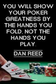 Poker Quote Dan Reed Casino Quotes Gambling Quotes Poker