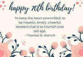 A collection of 70th birthday wishes, greetings, pictures. What To Write In A 70th Birthday Card 40 Original Futureofworking Com