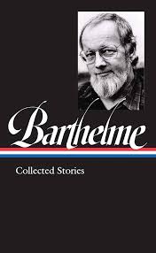 Donald Barthelme: Collected Stories (LOA #343) See more