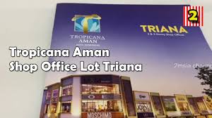Webpage for kota kemuning housing & industrial area. Tropicana Aman Shop Office Lot Triana Located South Of Kota Kemuning Selangor Malaysia Property Kini Property