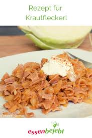 Krautfleckerl Essenbelebt At Krautfleckerl Rezept Rezepte Einfache Rezepte Mittagessen