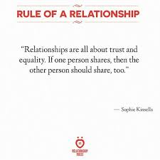 Relationships Are About Trust And Equality Relationship Rules Relationship Rules Quotes Relationship
