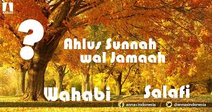 Makna Wahabi Salafi Dan Ahlus Sunnah Wal Jamaah Annas Indonesia