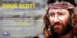 Doug Scott: Never Had a Proper Job: A celebration of Doug's life