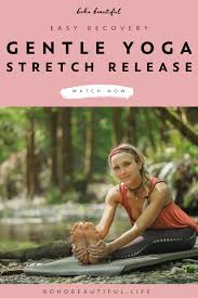 Easy Yoga For Beginners Recovery Boho Beautiful Easy Yoga For Beginners Yoga For Beginners Easy Yoga