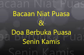 Untuk waktu membacakan atau menghadirkan niat yaitu mulai dari setelah. 24 Niat Puasa Senin Kamis Dan Doa Berbukanya 2021