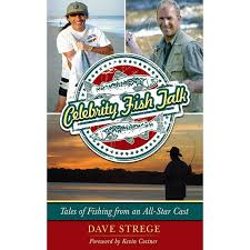 Celebrity Fish Talk : Tales of Fishing from an All-Star Cast (Hardcover)