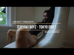47 Teriyaki Boyz Tokyo Drift Kvsh Remix Infinity Enjoybeauty Youtube Youtube Videos Music Music Mix Remix