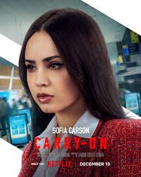 Seated for Sofia Carson in CARRY-ON premiering this Friday