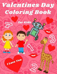 With complicated shapes, it is a great way to lose yourself in the world of color and to forget everything else for a while. Valentines Day Coloring Book For Kids 40 Amazing Coloring Pages For Kids With Numbers Of Letters Animals Hearts Paperback The Concord Bookshop Established 1940