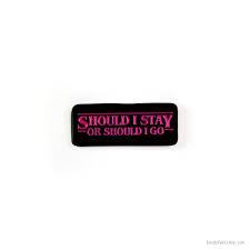 The Clash Should I Stay Or Should I Go Letra Should I Stay Or Should I Go Stranger Things Pin Parches