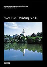 Stattdessen dehnte sich dort damals noch der hardtwald aus. Kulturdenkmaler In Hessen Stadt Bad Homburg V D H Denkmaltopographie Bundesrepublik Deutschland Kulturdenkmaler In Hessen Landesamt F Denkmalpflege Hessen Rowedder Eva Amazon De Bucher