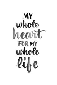 My Whole Heart For My Whole Life Calligraphy Quote Calligraphy Words Love Words Calligraphy Quotes