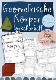 Geometrische Korper Forscherheft Merkheft Zu Den Korpereigenschaften Und Korpern Im Alltag Unterrichtsmaterial Im Fach Mathematik In 2020 Geometrische Korper Korper Mathematik Mathematik