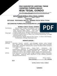 Ada yang berkaitan dengan pembentukan kepanitiaan, pengangkatan jabatan, pengangkatan pengurus organisasi/lembaga yang diangkat oleh kepala desa. Contoh Sk Pemberhentian Kader Posyandu Masnurul