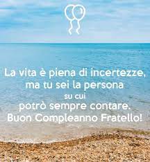 Frasi Di Auguri Di Buon Compleanno Fratello Auguri Di Buon Compleanno Buon Compleanno Fratello Auguri Di Buon Compleanno Sorella Buon Compleanno