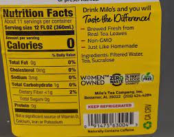 Your daily values may be higher or lower depending on your calorie needs. Famous Sweet Tea Milo S Tea Company Inc