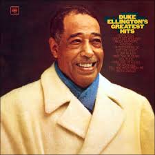 Although many of ellington's songs became standards, no other orchestra sounded like his. Greatest Hits Columbia Legacy By Duke Ellington Edward Kennedy Ellington Cd Barnes Noble