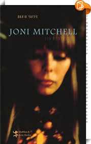 Joni Mitchell : David Yaffe
