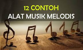 Alat musik melodis adalah alat musik yang berfungsi untuk memainkan melodi lagu tertentu. 12 Contoh Alat Musik Melodis Gambar Dan Keterangannya Adat Tradisional