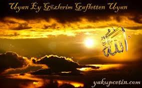 Uyan Ey Gozlerim Gafletten Uyan Yakup Cetin Kiyamet Allah Cebrail