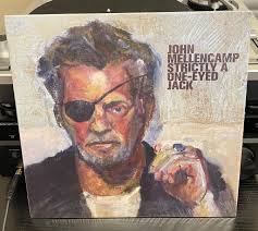 John Mellencamp's Album Strictly A One Eyed Jack Review