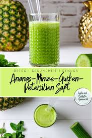 Der Perfekte Fruhlings Saft Mit Ananas Minze Gurke Und Petersilie Habe Ich Selbstgemacht Rezept Minze Entsafter Rezepte Saft