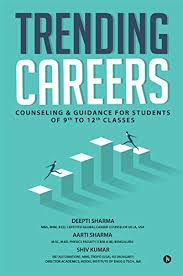 Check spelling or type a new query. Amazon Com Trending Careers Counseling Guidance For Students Of 9th To 12th Classes Ebook Deepti Sharma Aarti Sharma Shiv Kumar Kindle Store
