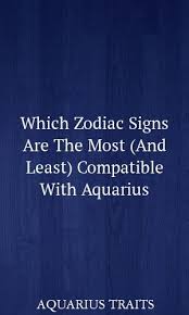 A cancer and cancer connection means double the love, double the affection, and a whole lot of commitment from both ends. Which Zodiac Signs Are The Most And Least Compatible With Aquarius Zodiac Aries Gemini Capricorn Sagittarius Aquarius And Cancer Zodiac Signs Zodiac