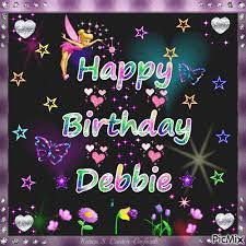 To share this video, copy and send the. Happy Birthday Debbie Picmix