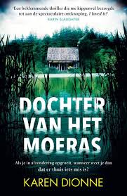 Dochter Van Het Moeras Karen Dionne Boeken Thrillers Boeken Om Te Lezen