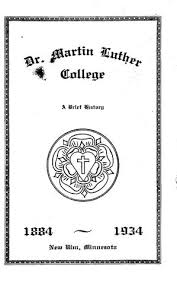 Dmlc A Brief History 1884 1934 By Martin Luther College Issuu
