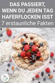 Haferflocken Gesund Und Perfekt Zum Abnehmen 7 Erstaunliche Fakten In 2020 Rezepte Ideen Furs Essen Haferflocken Gesund