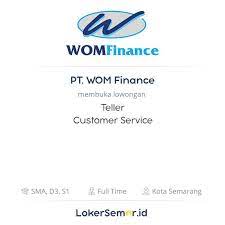 5:40 john muzik recommended for you. Lowongan Kerja Teller Customer Service Di Pt Wom Finance Lokersemar Id