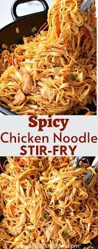 Make This Spicy Chicken Noodle Stir Fry Recipe Noodle Recipes Easy Spicy Chicken Noodles Chicken Stir Fry With Noodles