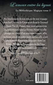 L Amour Entre Les Lignes La Bibliotheque Magique Amazon Fr Cotant Tia Livres