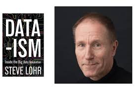 DATA-ISM: The Revolution Transforming Decision Making, Consumer Behavior  and Almost Everything Else.