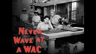 Never Wave At A Wac - Full Movie | Rosalind Russell, Paul Douglas, Marie  Wilson, William Ching