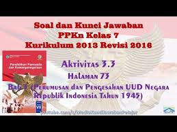 Soal Dan Kunci Jawaban Ppkn Kelas 7 K13 Aktivitas 3 3 Halaman 73 Bab 3 Perumusan Pengesahan Uud Youtube