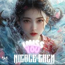 Download Nicole Chen album songs: I Miss You