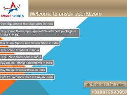 Instead of going through all the models available in the market, start from top. Buy Online Fitness Equipments In India By Ansonsport Issuu