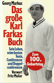 Vienna, may 16 (upi)—karl farkas, one of austria's leading variety artists, died in hospital here today. Das Grosse Karl Farkas Buch 9783850023443 Amazon Com Books